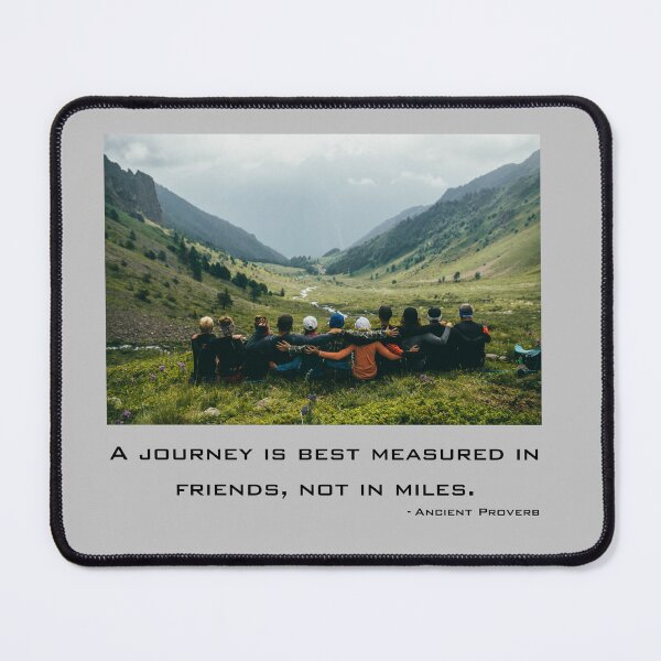 Item preview, A journey is best measured in friends, not in miles. Hiking Mountain Quote designed and sold by TeeArtWorld.