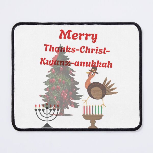 Item preview, ThanksChristKwanzanukkah designed and sold by 5PointsDigital.