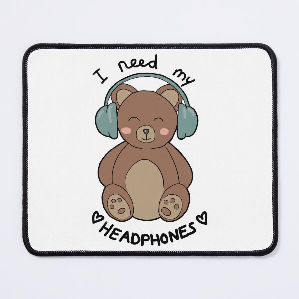 Item preview, Cute bear with headphones "I need my headphones" | Autism/ AuDHD/ ADHD/ neurodiversity designed and sold by NeurodiverseTea.