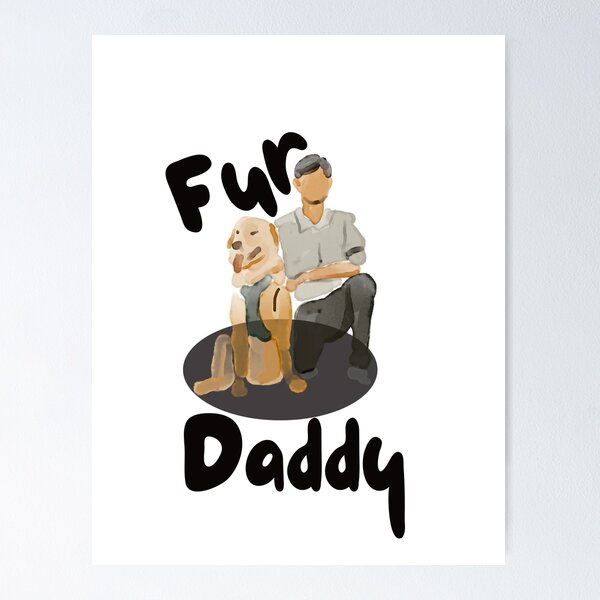 Item preview, Fur Daddy – Funny Pet Parent Design designed and sold by CielaNoir.