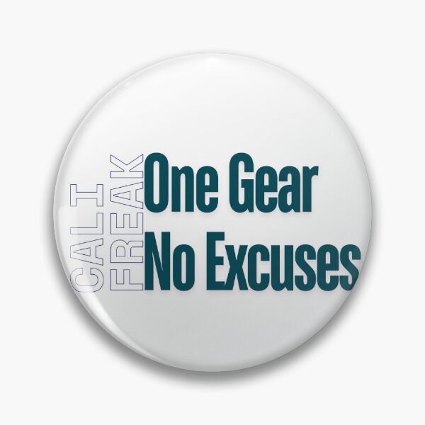 Item preview, Cali Freak One Gear No Excuses designed and sold by AchromaticM.