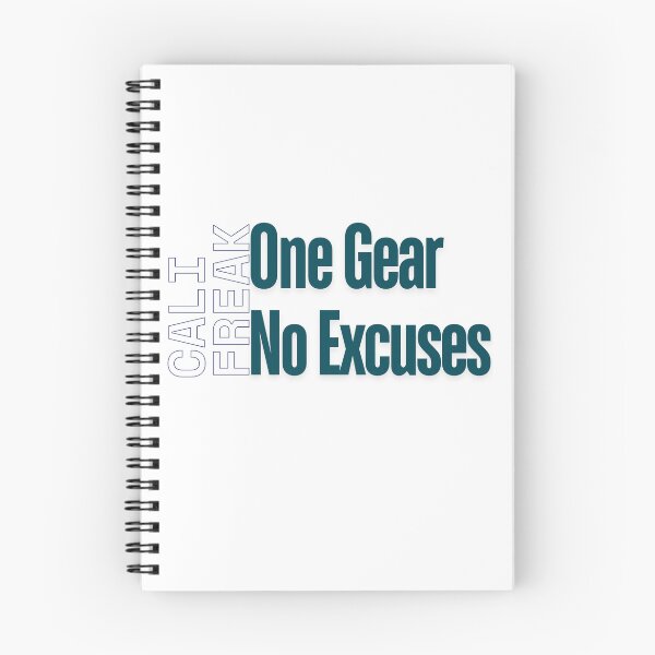 Item preview, Cali Freak One Gear No Excuses designed and sold by AchromaticM.