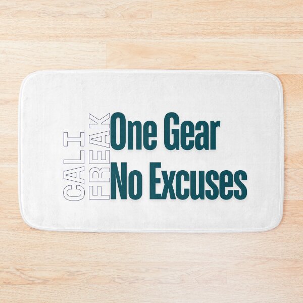 Item preview, Cali Freak One Gear No Excuses designed and sold by AchromaticM.
