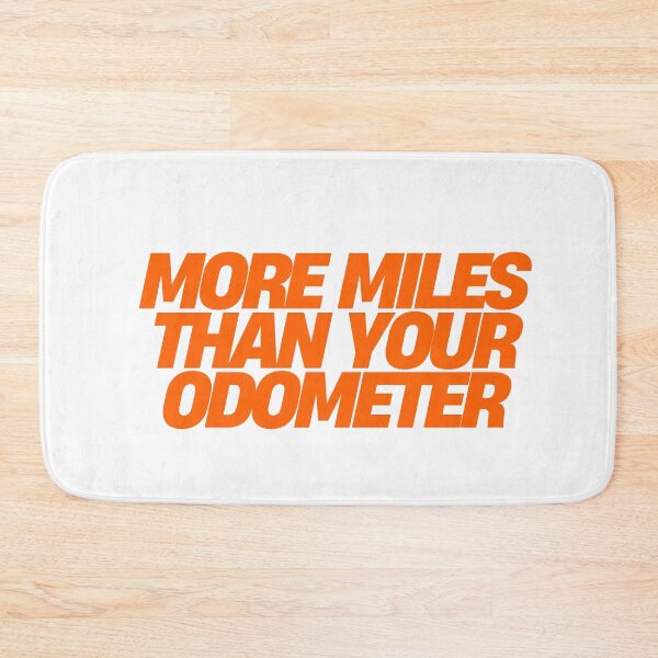 Item preview, More Miles Than Your Odometer designed and sold by AchromaticM.