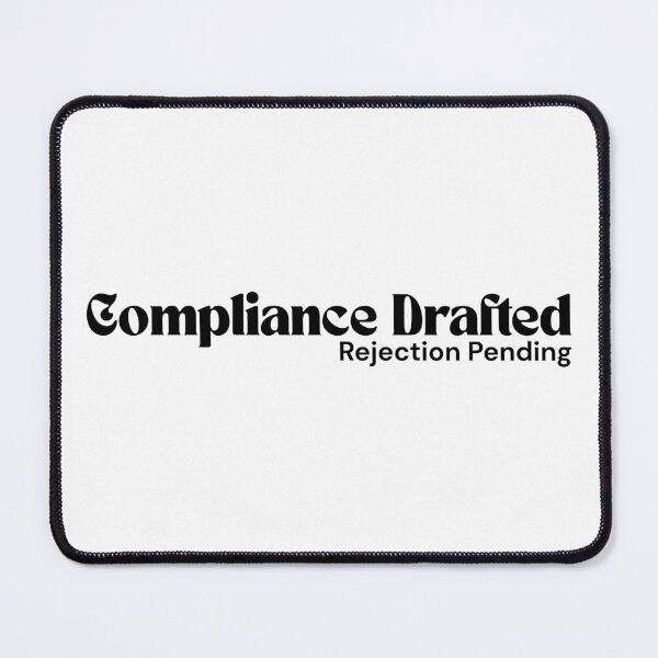 Item preview, Compliance Drafted: Rejection Pending – Minimalist Text Design | Dark Humor Quote | RETL Style designed and sold by RETL.