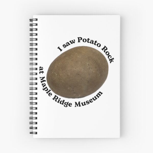 Item preview, I Saw Potato Rock at Maple Ridge Museum designed and sold by MapleRidgeMus.