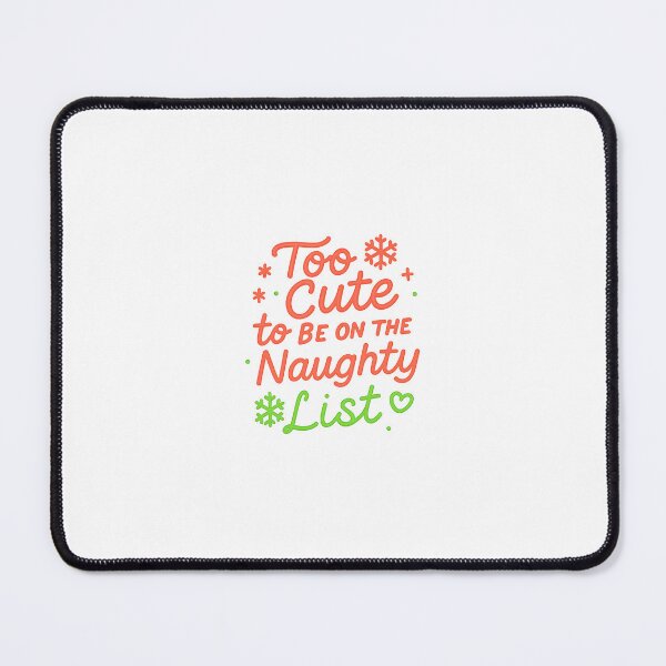 Item preview, Too Cute to Be on the Naughty List – Sweet Christmas saying in neon style designed and sold by CyberCharm.