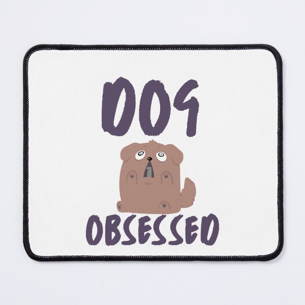 Item preview,  Dog Obsessed  designed and sold by CielaNoir.