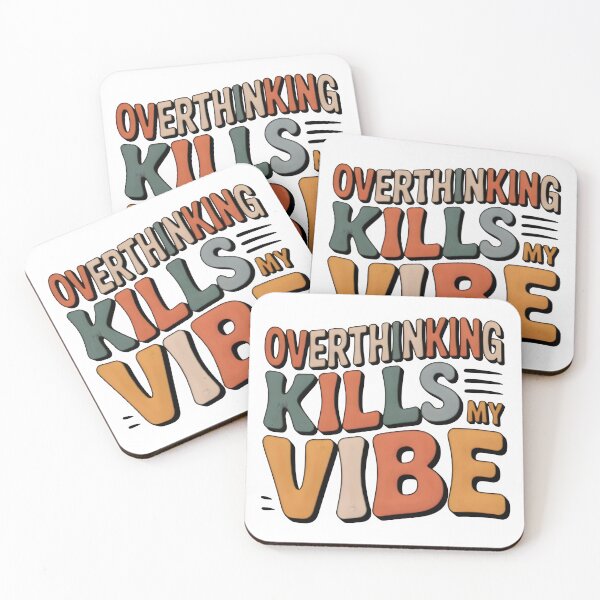 Item preview, Overthinking Kills My Vibe Retro Design designed and sold by SoftyDesigns.