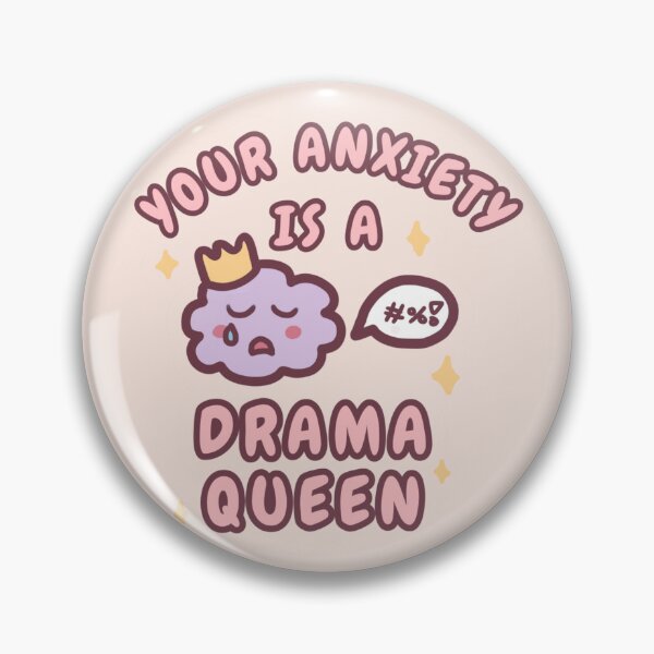Item preview, Your anxiety is a drama queen | Mental health/ anxiety disorder design designed and sold by NeurodiverseTea.