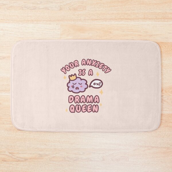 Item preview, Your anxiety is a drama queen | Mental health/ anxiety disorder design designed and sold by NeurodiverseTea.