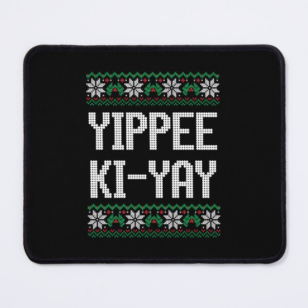 Item preview, Yippee Ki-Yay designed and sold by Primotees.
