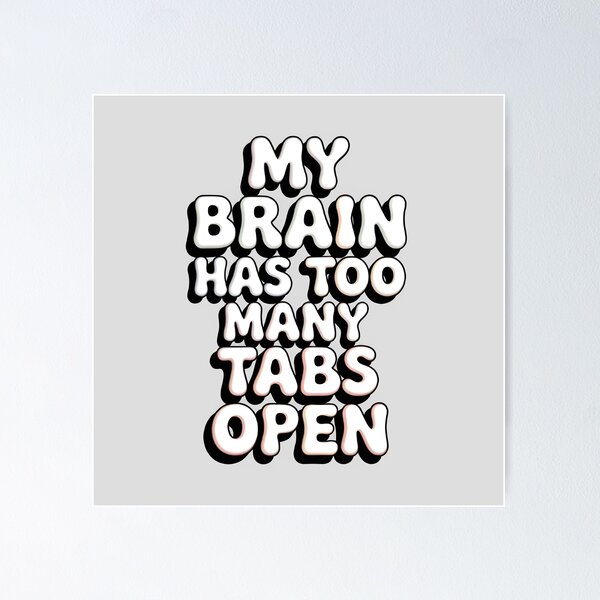 Item preview, My Brain Has Too Many Tabs Open Funny Retro Design designed and sold by SoftyDesigns.