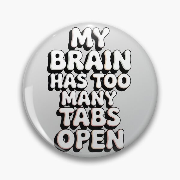 Item preview, My Brain Has Too Many Tabs Open Funny Retro Design designed and sold by SoftyDesigns.