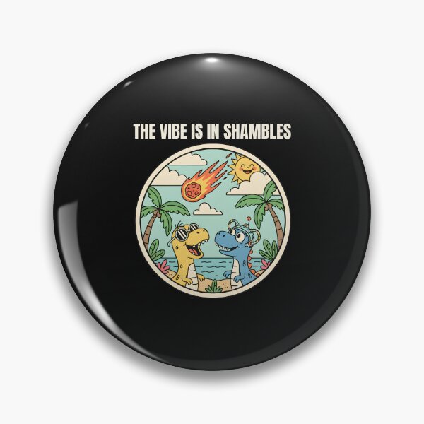 Item preview, The Vibe Is In Shambles | The Vibes Are In Shambles  designed and sold by DoodleUrban.
