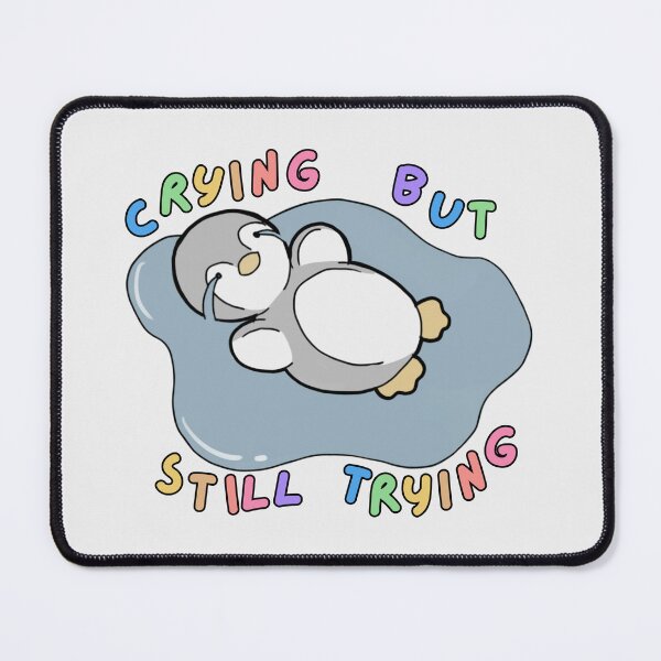 Item preview, Crying but still trying | Funny mental health design designed and sold by NeurodiverseTea.