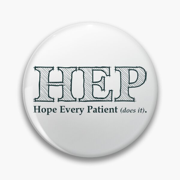Item preview, HEP (Hope Every Patient does it). designed and sold by artjuniverse.