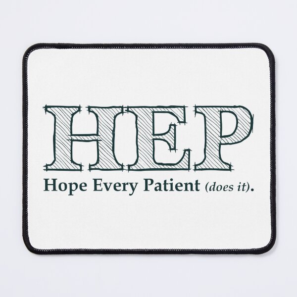 Item preview, HEP (Hope Every Patient does it). designed and sold by artjuniverse.