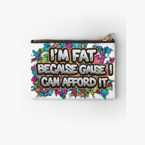 Item preview, fat, Graffiti art, funny quote, street art, typography designed and sold by Klamat1984.