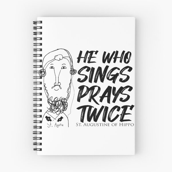 Item preview, St. Augustine Quotes He Who Sings Prays Twice designed and sold by artjuniverse.