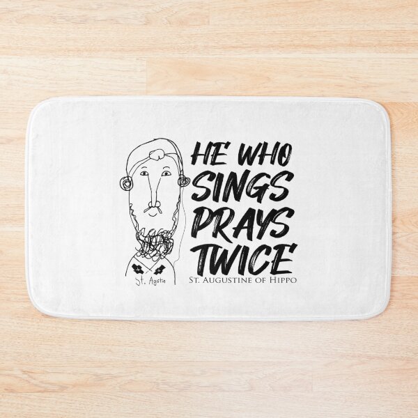 Item preview, St. Augustine Quotes He Who Sings Prays Twice designed and sold by artjuniverse.