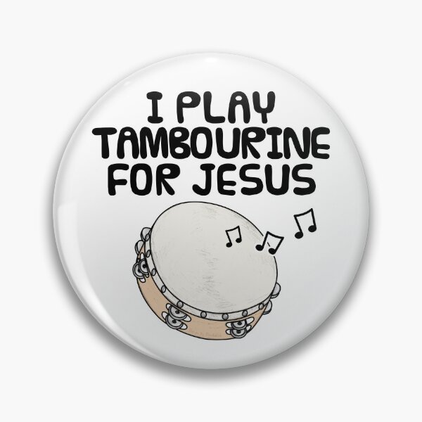 Item preview, I Play Tambourine For Jesus, Christian Church Musician designed and sold by doodlerob.