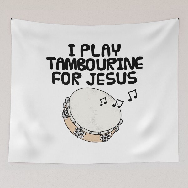 Item preview, I Play Tambourine For Jesus, Christian Church Musician designed and sold by doodlerob.