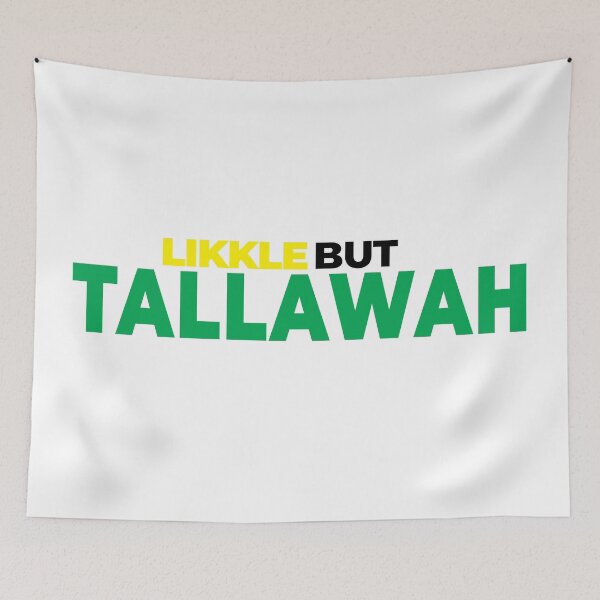 Item preview, Likkle But Tallawah – Jamaican Saying designed and sold by turacsam.