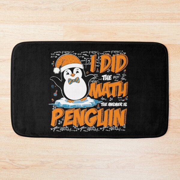 Item preview, I Did The Math The Answer Is Penguin - Funny Science Math  designed and sold by Muse Merch.