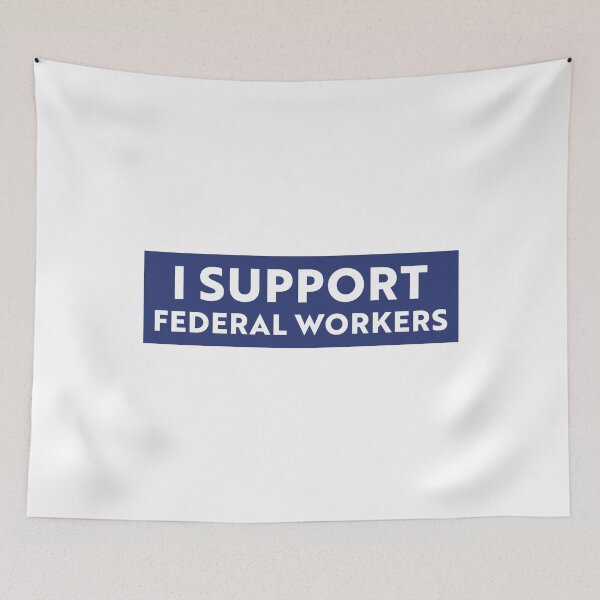 Item preview, I Support Federal Workers - Resistance  designed and sold by PixVib.
