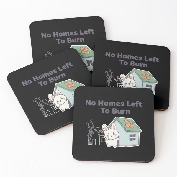 Item preview, No Homes Left To Burn designed and sold by HypeAtlas.