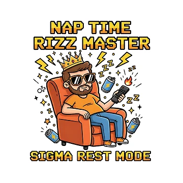 Artwork thumbnail, Nap Time Rizz Master Sigma Rest by AnnDesignStudio