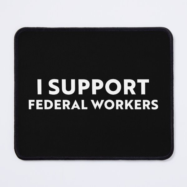 Item preview, I Support Federal Workers - Resist designed and sold by PixVib.
