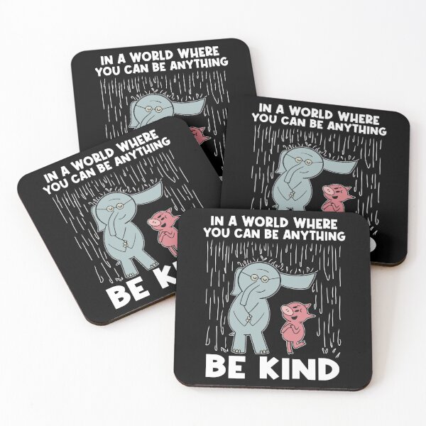 Item preview, In A World Where You Can Be Anything Be Kind Elephant and Piggie Inspirational quote Christmas Gift Men Woman Kids  designed and sold by Taylor  ART.