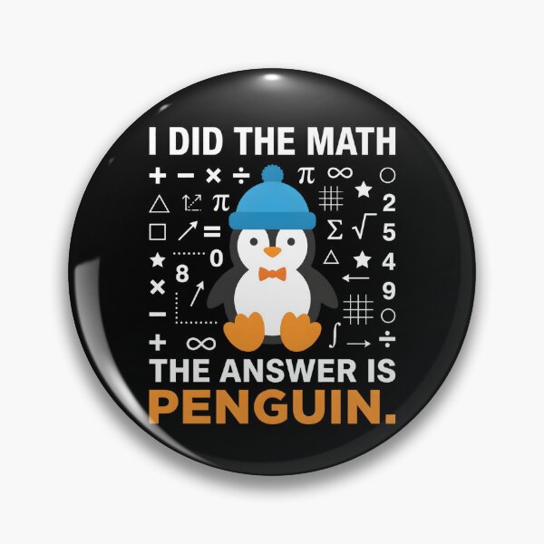 Item preview, I Did The Math The Answer is Penguin Cute Math Lover Design designed and sold by faridman.