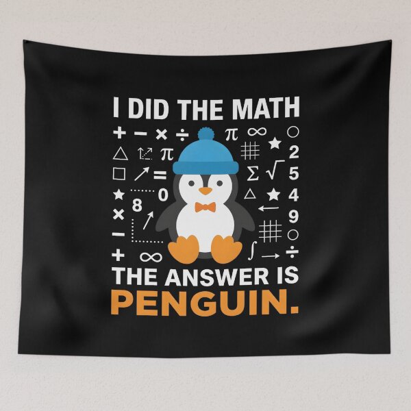Item preview, I Did The Math The Answer is Penguin Cute Math Lover Design designed and sold by faridman.