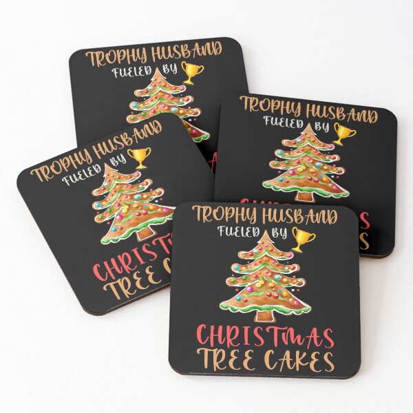 Item preview, Trophy Husband Fueled by Christmas Tree Cakes designed and sold by FurrFunPrints.