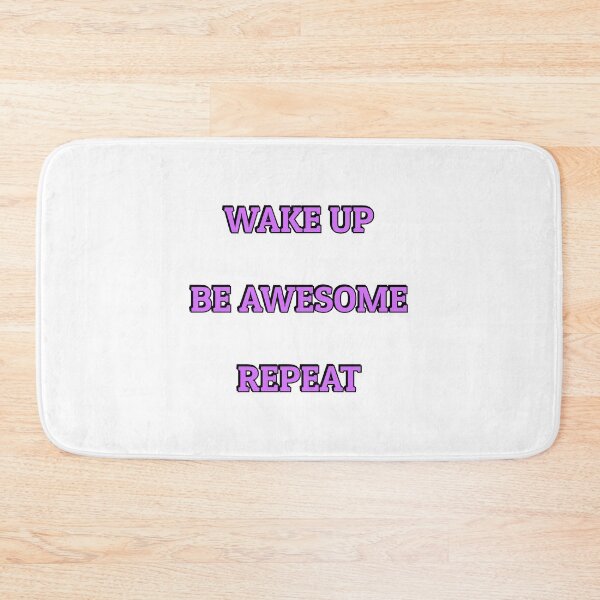 Item preview, Wake up Be Awesome Repeat - short motivational phrases designed and sold by Inspirationmotivation.