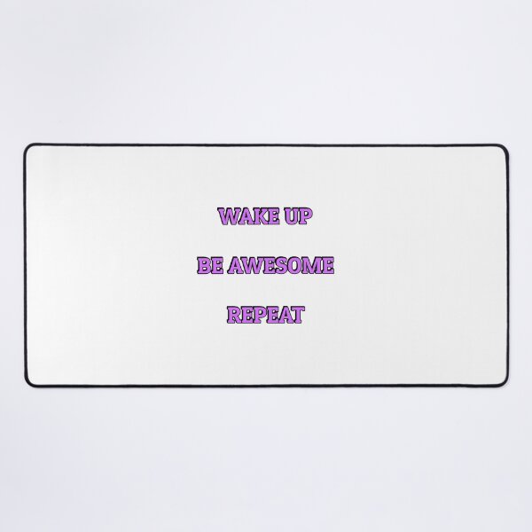 Item preview, Wake up Be Awesome Repeat - short motivational phrases designed and sold by Inspirationmotivation.