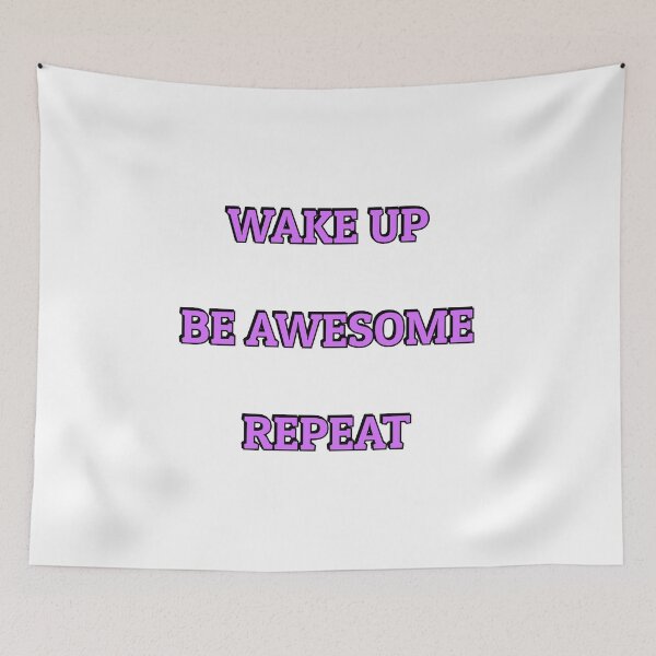 Item preview, Wake up Be Awesome Repeat - short motivational phrases designed and sold by Inspirationmotivation.