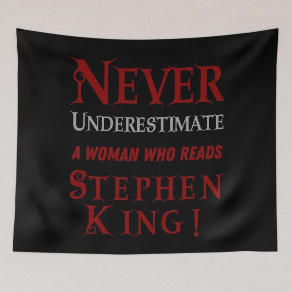 Item preview, Never Underestimate A Woman Who Reads Stephen King, Horror Book Lover designed and sold by Constant Readers.