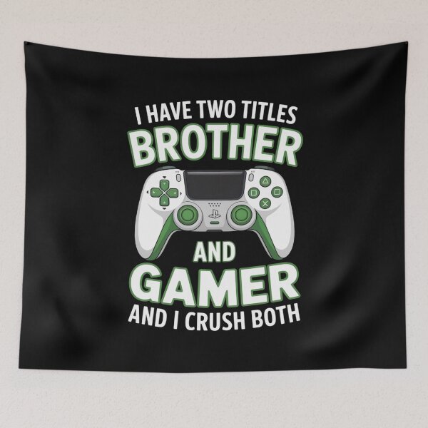 Item preview, I Have Two Titles – Brother and Gamer – And I Crush Both – Gamer Birthday Design designed and sold by Gogetgiggles.