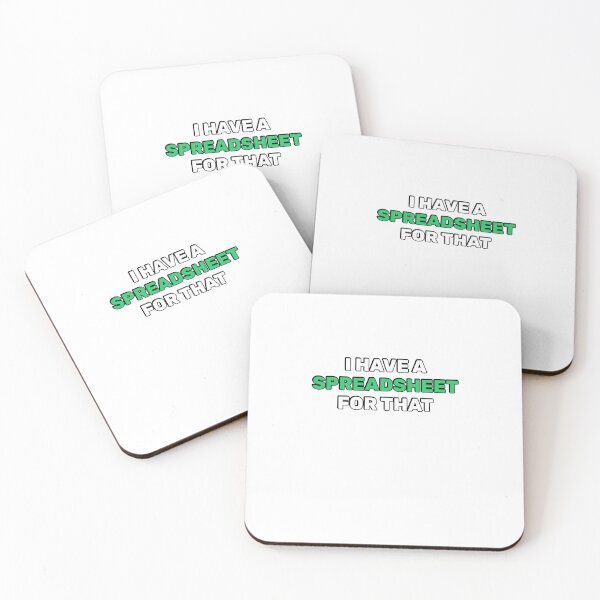 Item preview, I Have A Spreadsheet For That designed and sold by Inspirationmotivation.