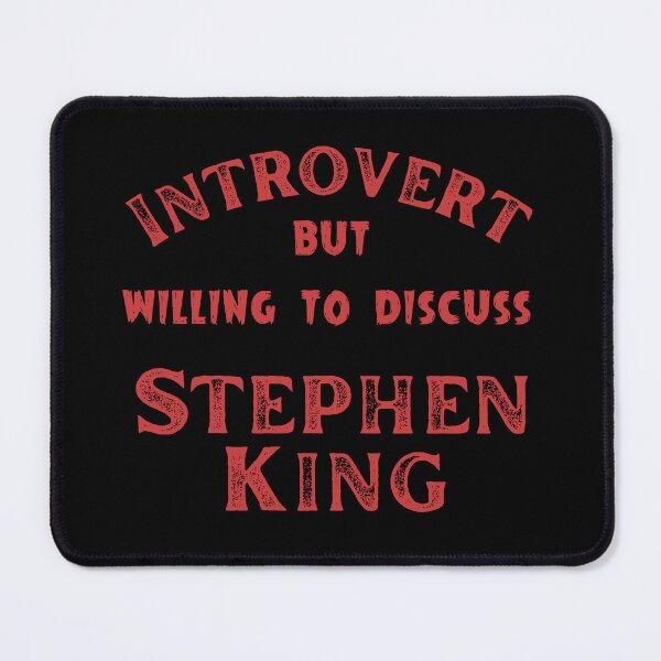 Item preview, Introvert but willing to discuss Stephen King designed and sold by Constant Readers.