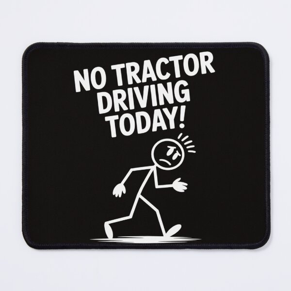 Item preview, No Tractor Driving Today Stick Figure Men Women designed and sold by silladive.