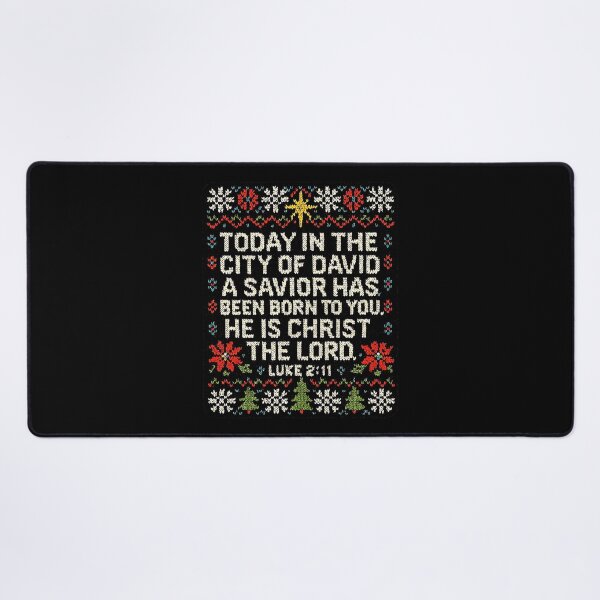 Item preview, Luke 2:11 Today in the city of David a Savior has been born to you designed and sold by plushism.