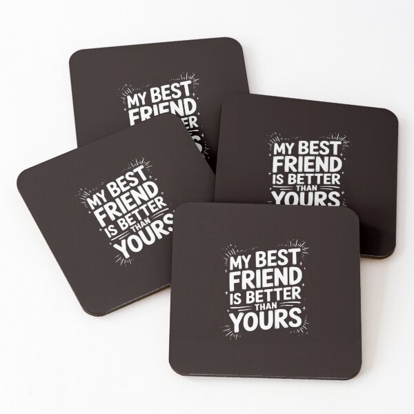 Item preview, My Best Friend Is Better Than Yours   BFF Gift designed and sold by hettingerchaim.