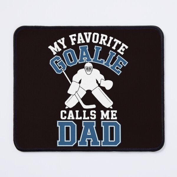 Item preview, My Favorite Goalie Calls Me DAD ice hockey dad gift for men designed and sold by hettingerchaim.