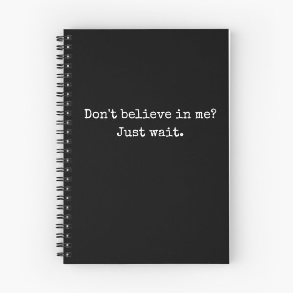 Item preview, Attitude quote - Don't believe in me? Just wait. designed and sold by BoldTalk.
