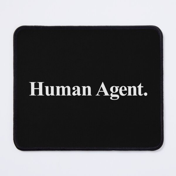 Item preview, HUMAN AGENT designed and sold by oddwonders.